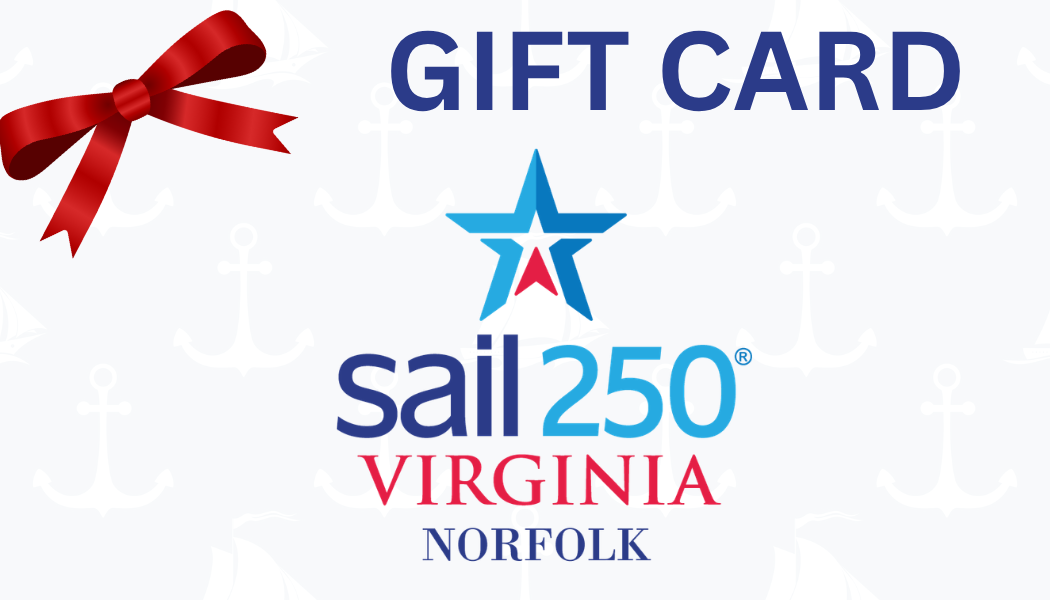 Sail250® Virginia Gift Card